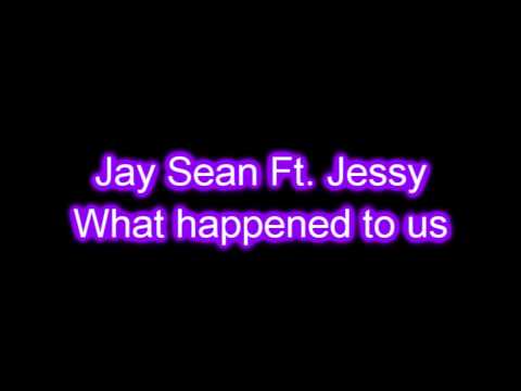 Jessica Mauboy Ft. Jay Sean - What Happened To Us + [ Lyrics ]