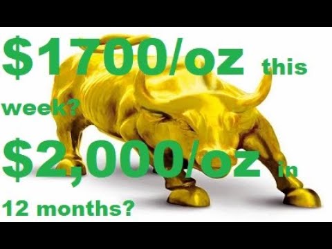Gold Price to $1700/oz This Week & $2000/oz In 12 Months?