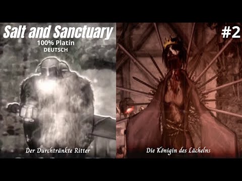 #2 Salt and Sanctuary - Platinum Trophy Walkthrough (german live)