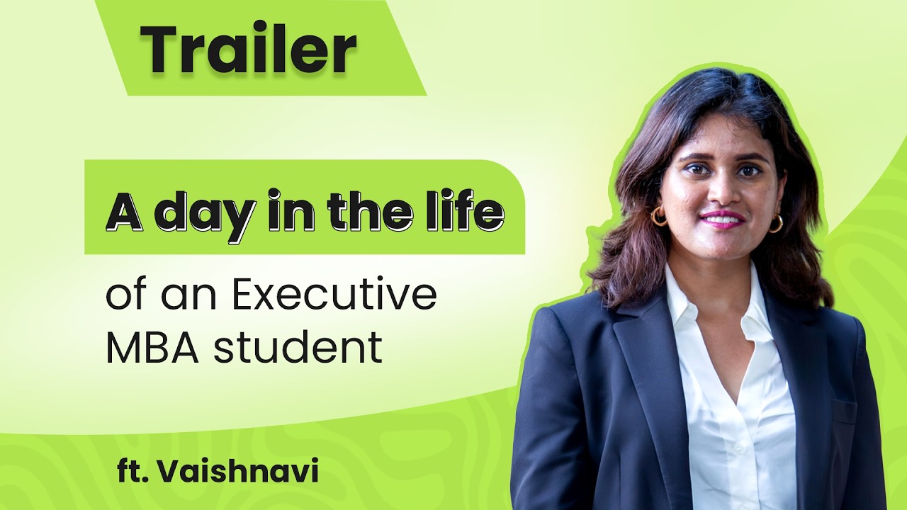 A Day in the life of an EMBA student ft. Vaishnavi | Trailer
