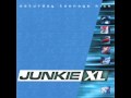 Junkie XL- x-panding Limits 
