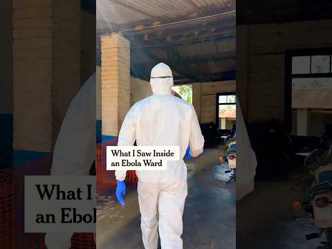 What I Saw Inside an Ebola Ward