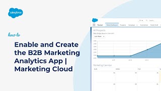 How to Enable and Create the B2B Marketing Analytics App in Salesforce