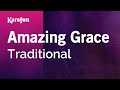 Amazing Grace - Traditional | Karaoke Version | KaraFun Amazing Grace - Traditional | Karaoke Version | KaraFun