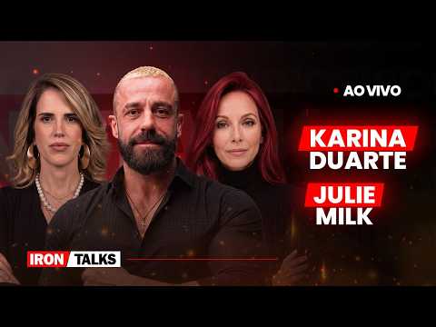 Ao vivo com Julie Milk, Karina Duarte e Dr Sestaro | IRONTALKS