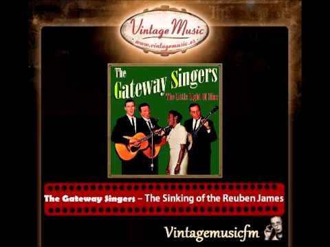 The Gateway Singers – The Sinking of the Reuben James