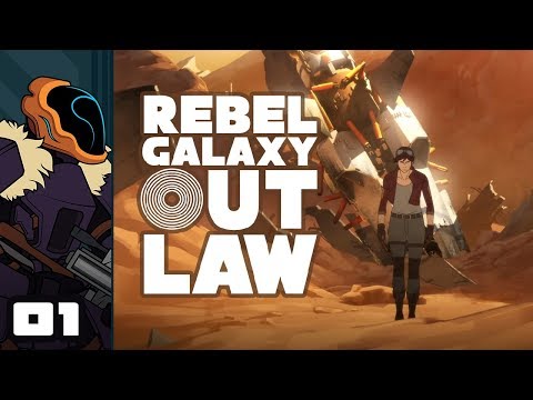 Let's Play Rebel Galaxy Outlaw - PC Gameplay Part 1 - Never Trust Distress Signals