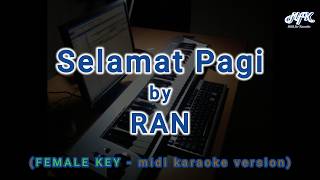 Download lagu RAN - Selamat Pagi (FEMALE KEY - midi karaoke version) mp3 Download lagu RAN - Selamat Pagi (FEMALE KEY - midi karaoke version) mp3
