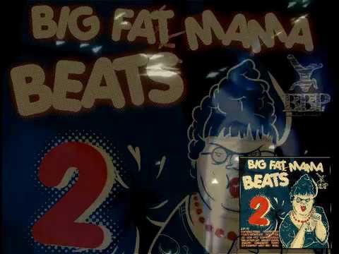 BBP143 VA - Big Fat Mama Beats 2 (Promo MIx)