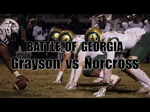 BATTLE OF GEORGIA - GRAYSON (#4 US) VS NORCROSS (#16 US) FOOTBALL 7A SEMI-FINALS