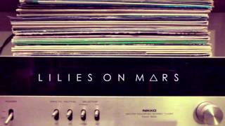 Lilies on Mars - Promo Teaser of Oceanic Landscape OUT NOW