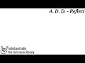 A.D.D. - Reflect | indiebandradio: lost music library