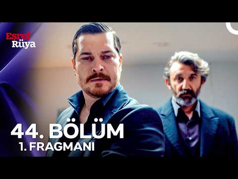 Eşref Rüya 44. Bölüm 1. Fragmanı