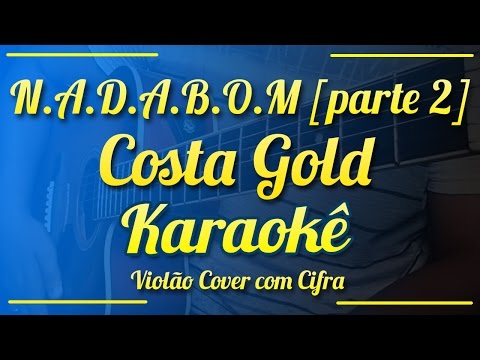 Nada Bom (parte 2) - Costa Gold