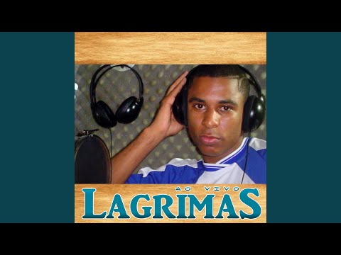 Lagrimas (Ao Vivo)