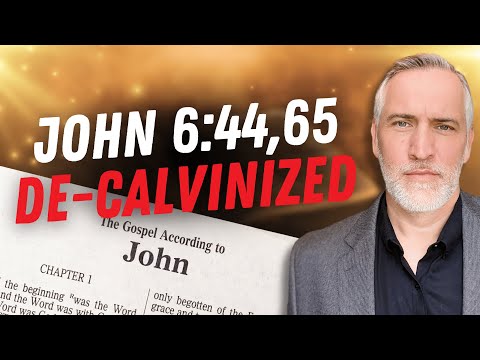 JOHN 6:44, 65 In Their TRUE Context w/ @BraxtonHunter