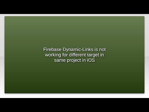 Firebase Dynamic-Links is not working for different target in same project in iOS