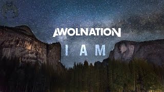 AWOLNATION - I Am (AUDIO + LYRICS)