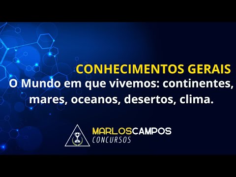 O MUNDO EM QUE VIVEMOS: CONTINENTES, MARES, OCEANOS, DESERTOS, CLIMA. | PROF NADI