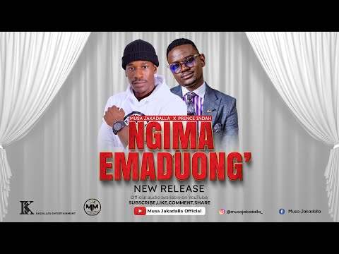 Musa Jakadalla X Prince Indah - Ngima Emaduong' [ Official Audio] Skiza Code ~ 5436042