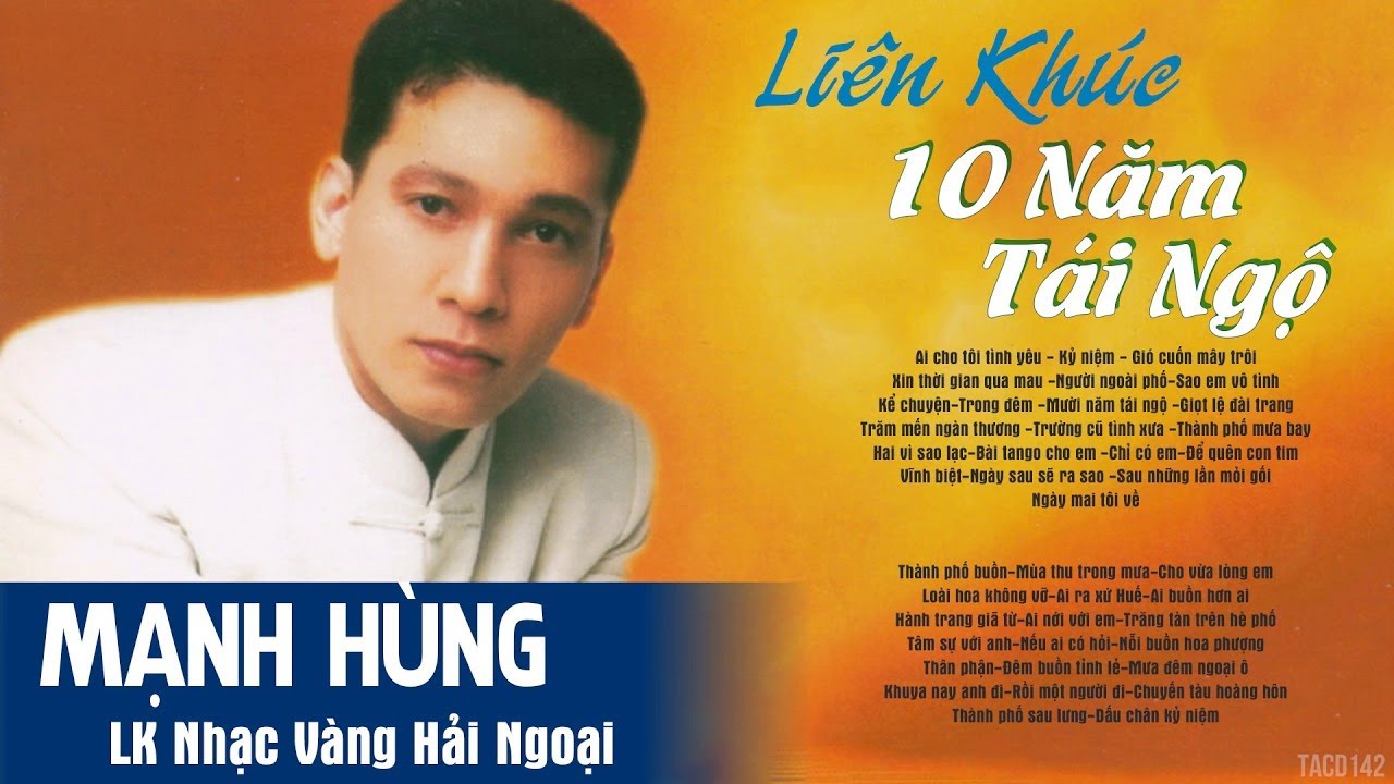 Mạnh Hùng - Trọn bộ liên khúc