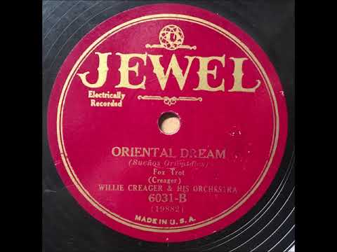 Willie Creager & His Orch. "Oriental Dream" 1930 Jazz Dance Band 78 RPM Record