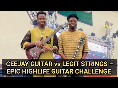 CeeJay Guitar vs Legit Strings – Epic Highlife Guitar Challenge 2025