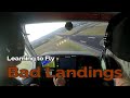 Learning to Fly - BAD LANDINGS | Student Pilot