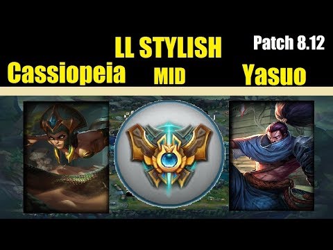 LLStylish | CASSIOPEIA vs YASUO| CASSIOPEIA Mid | Challenger Gameplay | Patch 8.12