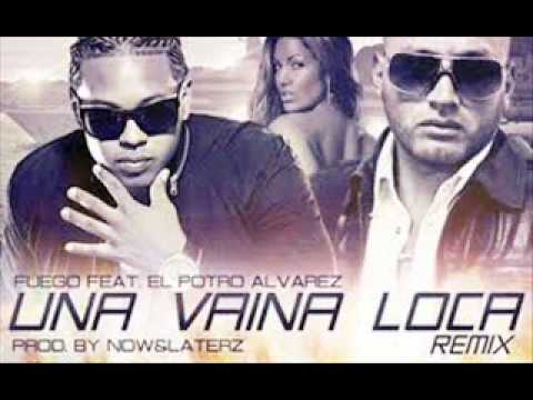 Una vaina loca - Fuego ft. El Potro Álvarez - Remix Dj Bass