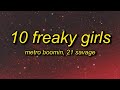 [1 HOUR] Metro Boomin - 10 Freaky Girls (Lyrics) ft 21 Savage  in peace may you rest 21 savage