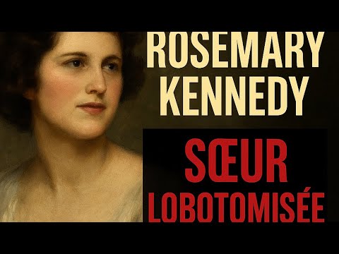 Rosemary Kennedy, la soeur lobotomisée de JFK