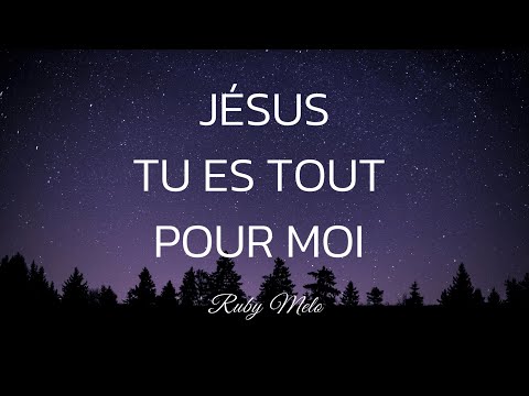 You Are My All In All (French version) | Jésus, tu es tout pour moi (Video lyrics) | Ruby Melo