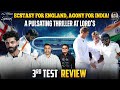 A Nail Biting Thriller At Lord S 3rd Test Review The Knight S Watch