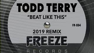 Todd Terry - Beat Like This (REMIX)