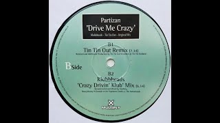 Partizan - Drive Me Crazy (Klubbheads 'Crazy Drivin' Klubb' Mix)