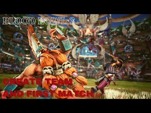 Blood Bowl 3 Gameplay  - Create team and first match