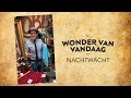 Nachtwacht | Het wonder van vandaag