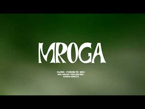 HORDA DZIKICH - MROGA (prod. Szklarson)