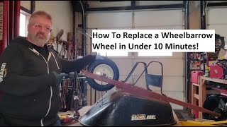 How To Replace a WheelBarrow Wheel, in under 10 minutes