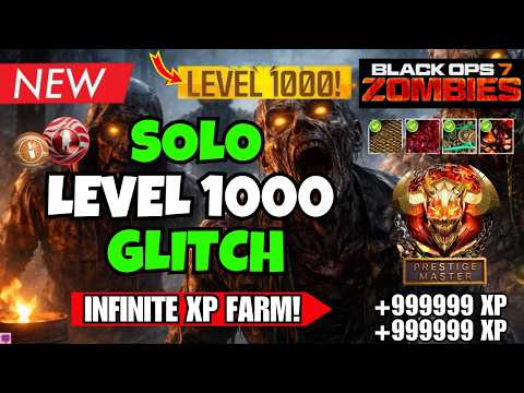🔥 BROKEN BO7 SOLO INFINITE XP GLITCH! LEVEL 1000 FAST + GODMODE XP FARM | BO7 ZOMBIES GLITCH