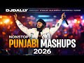 Nonstop Punjabi Mashup 2026 Ft Karan Aujla Diljit Dosanjh Latest Punjabi Songs DJ Dally