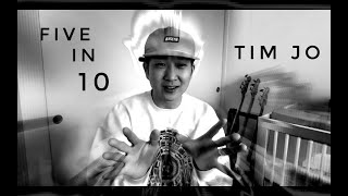 FIVE in 10 Episode 2 Tim Jo video