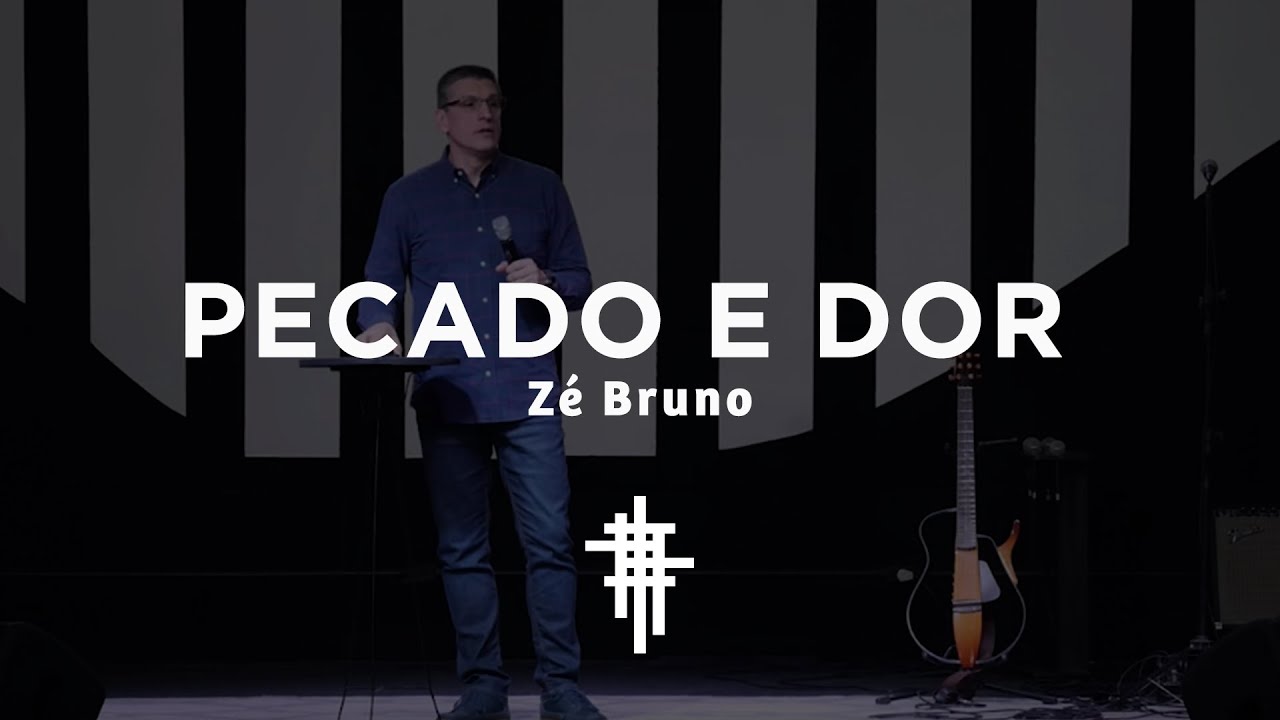 Pecado e Dor | Zé Bruno
