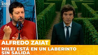 MILEI está en un LABERINTO SIN SALIDA | Alfredo Zaiat con Roberto Navarro