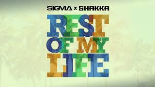 Sigma, Shakka - Rest Of My Life