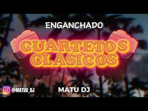 ENGANCHADO CUARTETO (Clasicos) | Set DJ / Matu Dj 🥳