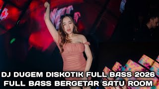 Download lagu FULL BASS BERGETAR SATU ROOM !!! DJ DUGEM DISKOTIK FULL BASS 2026  mp3