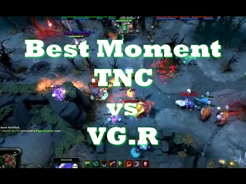 Dota 2 - Best Moment TNC vs VG.R