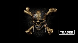 Video trailer för Teaser Trailer: Pirates of the Caribbean: Dead Men Tell No Tales
